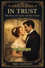 In Trust -  The Story of a Lady and Her Lover