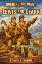 Opening the West with Lewis and Clark