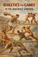 Athletics and Games of the Ancient Greeks