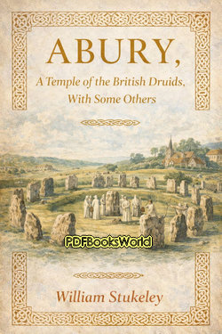 Abury, A Temple of the British Druids, With Some Others Abury, A Temple of the British Druids, With Some Others