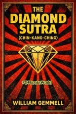 The Diamond Sutra (Chin-Kang-Ching) or Prajna-Paramita