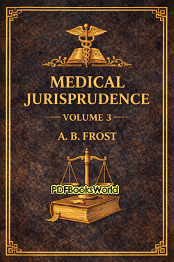 Medical Jurisprudence, Volume 3 (of 3) Medical Jurisprudence, Volume 3 (of 3)