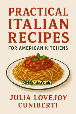 Practical Italian Recipes for American Kitchens Practical Italian Recipes for American Kitchens