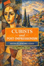 Cubists and Post-impressionism