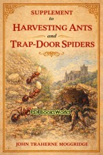 Supplement to Harvesting Ants and Trap-Door Spiders Supplement to Harvesting Ants and Trap-Door Spiders