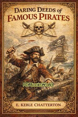 Daring Deeds of Famous Pirates Daring Deeds of Famous Pirates