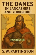 The Danes in Lancashire and Yorkshire The Danes in Lancashire and Yorkshire