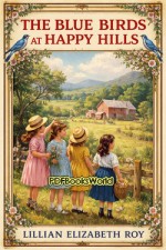 The Blue Birds at Happy Hills