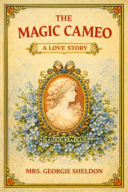 The Magic Cameo - A Love Story The Magic Cameo - A Love Story