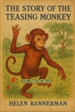 The Story of the Teasing Monkey The Story of the Teasing Monkey