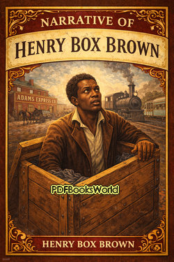 Narrative of Henry Box Brown Narrative of Henry Box Brown