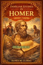 Familiar Studies in Homer