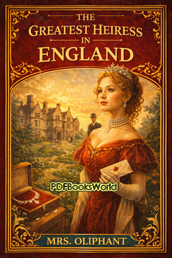 The Greatest Heiress in England The Greatest Heiress in England