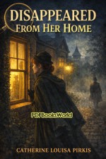 Disappeared From Her Home Disappeared From Her Home