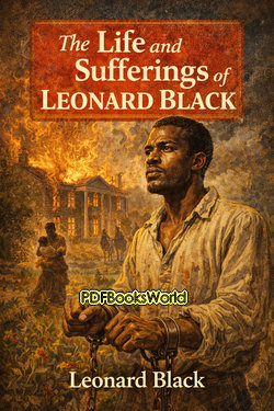 The Life and Sufferings of Leonard Black The Life and Sufferings of Leonard Black