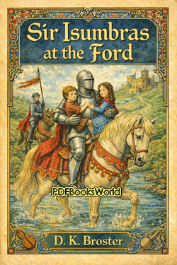 Sir Isumbras at the Ford Sir Isumbras at the Ford