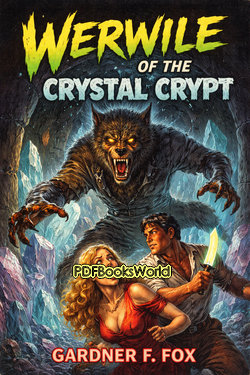 Werwile of the Crystal Crypt Werwile of the Crystal Crypt