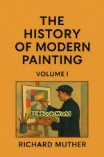 The History of Modern Painting Volume I The History of Modern Painting Volume I