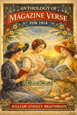Anthology of Magazine Verse for 1914 Anthology of Magazine Verse for 1914