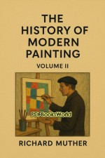 The History of Modern Painting Volume 2 The History of Modern Painting Volume 2