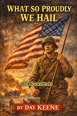 What So Proudly We Hail What So Proudly We Hail