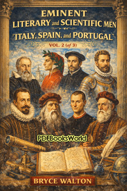 Eminent literary and scientific men of Italy, Spain, and Portugal Vol. 2 (of 3) Eminent literary and scientific men of Italy, Spain, and Portugal Vol. 2 (of 3)