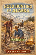 Gold Hunting in Alaska Gold Hunting in Alaska
