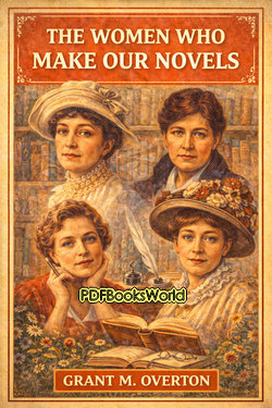 The Women Who Make Our Novels The Women Who Make Our Novels