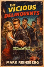 The Vicious Delinquents