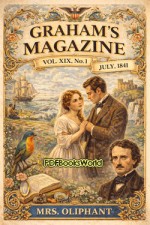 Graham's Magazine, Vol. XIX, No. 1, July 1841 Graham's Magazine, Vol. XIX, No. 1, July 1841