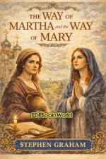 The Way of Martha and the Way of Mary