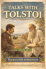 Talks with Tolstoi Talks with Tolstoi