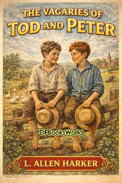 The Vagaries of Tod and Peter The Vagaries of Tod and Peter