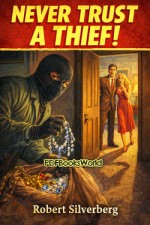 Never Trust a Thief!