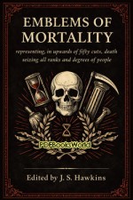 Emblems of Mortality Emblems of Mortality