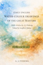 Early English Water-Colour Drawings of the Great Masters