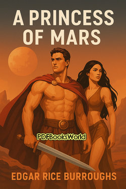 A Princess of Mars A Princess of Mars