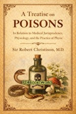 Treatise on Poisons Treatise on Poisons