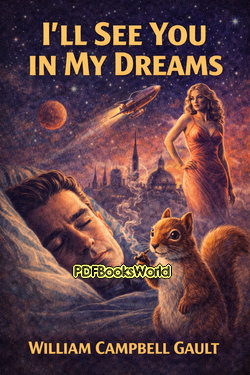 I'll See You In My Dreams I'll See You In My Dreams