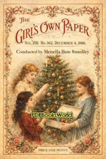The Girl's Own Paper, Vol. VIII, No. 362, December 4, 1886
