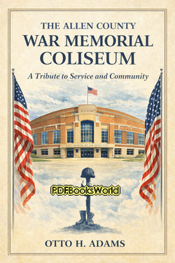 The Allen County War Memorial Coliseum The Allen County War Memorial Coliseum