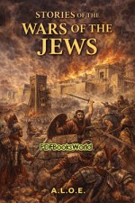 Stories of the Wars of the Jews
