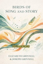 Birds of Song and Story Birds of Song and Story