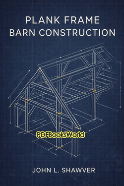 Plank Frame Barn Construction Plank Frame Barn Construction