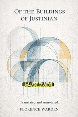 Of the Buildings of Justinian Of the Buildings of Justinian