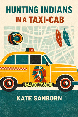 Hunting Indians in a Taxi-Cab Hunting Indians in a Taxi-Cab