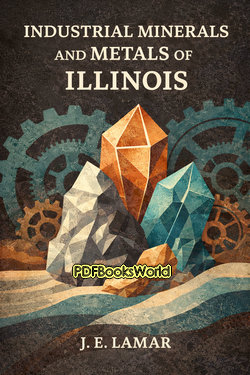 Industrial Minerals and Metals of Illinois Industrial Minerals and Metals of Illinois