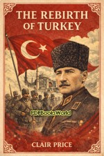 The Rebirth of Turkey The Rebirth of Turkey