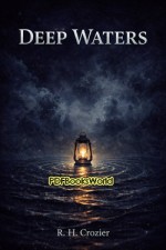Deep Waters