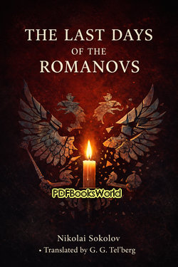 The Last Days of the Romanovs The Last Days of the Romanovs